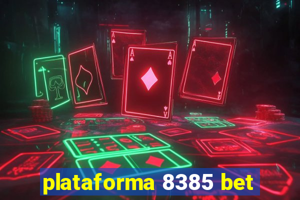 plataforma 8385 bet